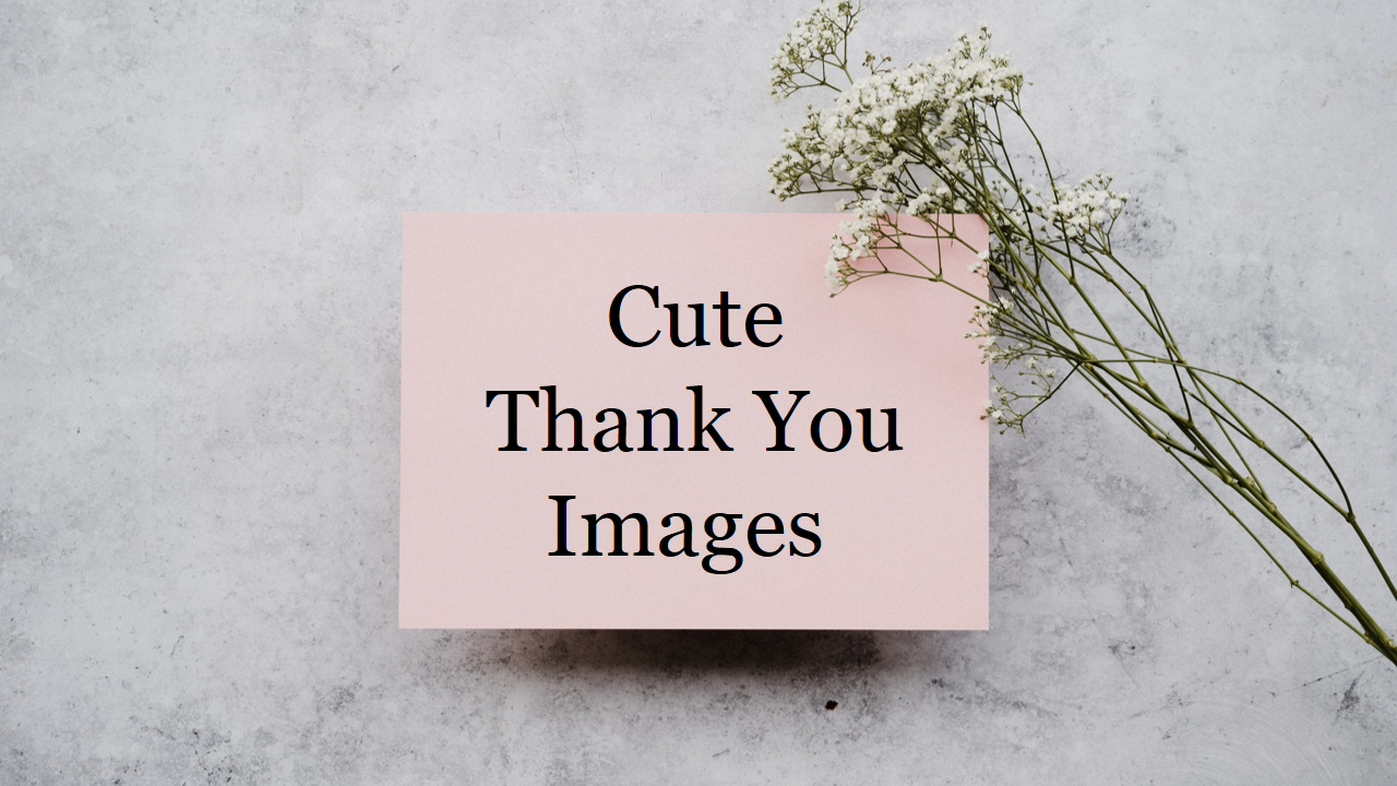 Innovative Cute Thank You Images Template Presentation